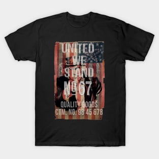 United We Stand No 67 T-Shirt